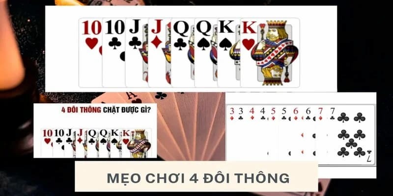 Thời điểm áp dụng chiến thuật 4 đôi thông