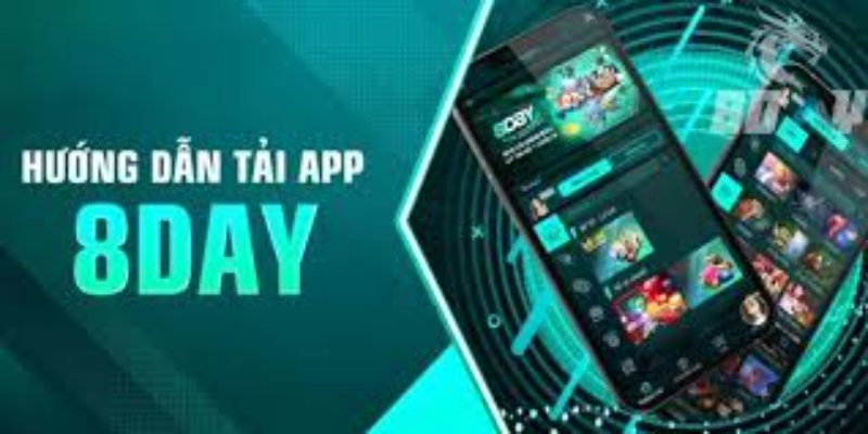 Tải app 8Day thành công, người chơi có thể tận hưởng những tiện ích vượt trội