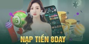 Hướng Dẫn Nạp Tiền 8day Nhanh Chóng Và An Toàn Cho Tân Binh