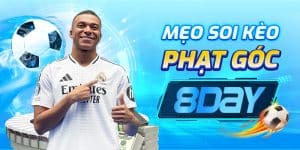 Mẹo soi kèo phạt góc 8day: Bí quyết giúp bạn thắng cược dễ dàng